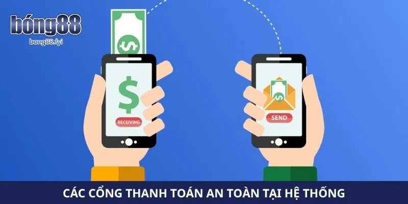 Các cổng thanh toán an toàn tại hệ thống